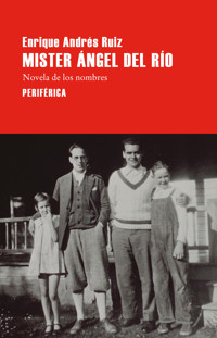 Mister Ángel del Río - Enrique Andrés Ruiz - ebook
