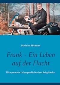 Frank - Ein Leben auf der Flucht - Marianne Birkmann - ebook