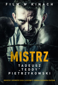 Mistrz. Tadeusz `Teddy` Pietrzykowski - Eleonora Szafran, Tadeusz Pietrzykowski - książka