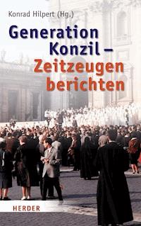 Generation Konzil - Zeitzeugen berichten -  - ebook