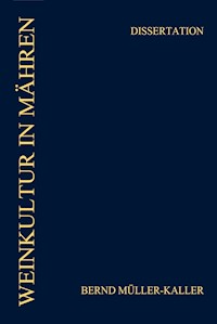 WEINKULTUR IN MÄHREN (1648-1804) - Bernd Müller-Kaller - ebook