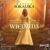 Opowieści z Wieloświata. Tom 1. Wiedźma - Anna Sokalska - ebook + audiobook + książka