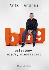 Blog osławiony między niewiastami - Artur Andrus - ebook + audiobook + książka