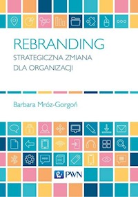 Rebranding - Mróz-Gorgoń Barbara - książka