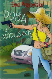 Doba z Modliszką - Ewa Przybylska - ebook + książka
