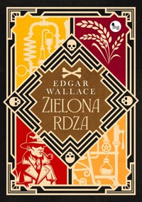 Zielona rdza - Edgar Wallace - ebook + audiobook + książka