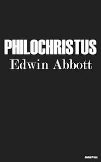 Philochristus - Edwin Abbott - ebook