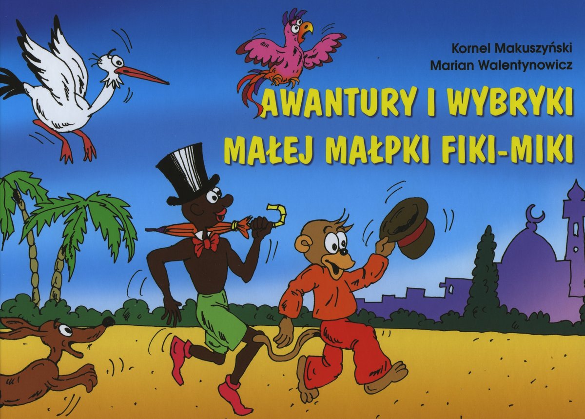 Awantury i wybryki małej małpki Fiki-Miki - Kornel Makuszyński, Marian Walentynowicz - książka