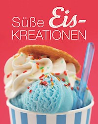 Süße Eiskreationen -  - ebook