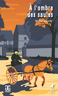 À l'ombre des saules - Michel Bouvier - ebook