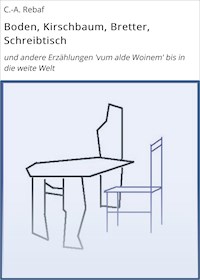 Boden, Kirschbaum, Bretter, Schreibtisch - C.-A. Rebaf - ebook