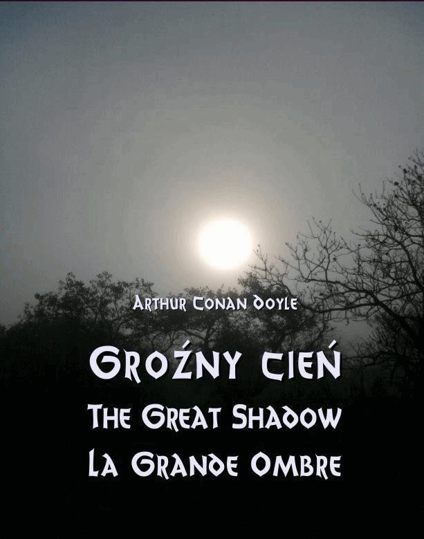 Okładka:Groźny cień. The Great Shadow. La Grande Ombre 