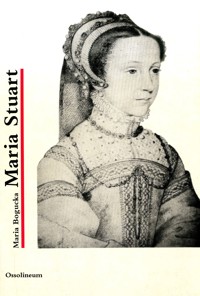 Maria Stuart - Maria Bogucka - ebook