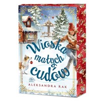 Wioska Małych Cudów - Aleksandra Rak - ebook + audiobook + książka