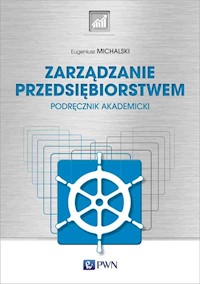 Zarządzanie przedsiębiorstwem - Michalski Eugeniusz - książka