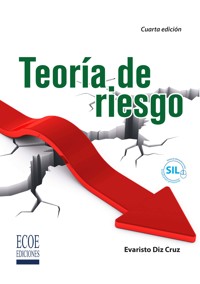Teoría de riesgo - 4ta edición - Evaristo Diz - ebook