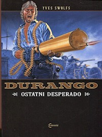 Durango 6 Ostatni desperado - Swolfs Yves - książka