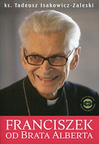 Franciszek od Brata Alberta - Isakowicz-Zaleski Tadeusz - książka