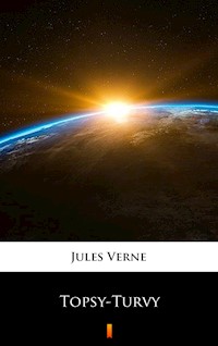 Topsy-Turvy - Jules Verne - ebook