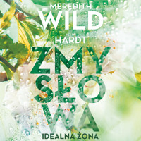 Zmysłowa idealna żona - Meredith Wild, Helen Hardt - ebook + audiobook + książka