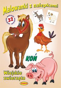 Malowanki z nalepkami Wiejskie zwierzęta Koń -  - książka