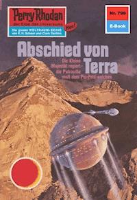 Perry Rhodan 799: Abschied von Terra -  Kurt Mahr - ebook