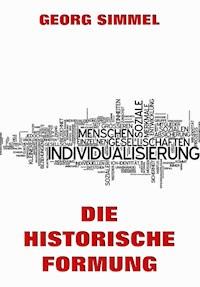 Die historische Formung - Georg Simmel - ebook