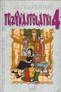 Trzynastolatki 4 - Kate Andrews - ebook