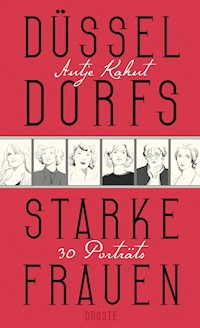 Düsseldorfs starke Frauen - Antje Kahnt - ebook