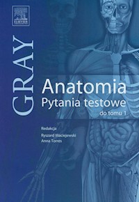 Gray Anatomia Pytania Testowe Do Tomu 1 Ksiazka Legimi Online