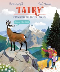 Tatry. Przewodnik dla dużych i małych - Barbara Gawryluk, Paweł Skawiński - audiobook + książka