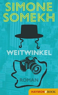 Weitwinkel - Simone Somekh - ebook