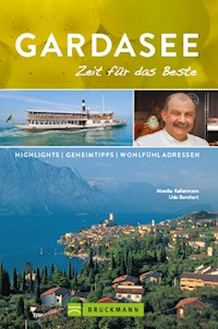 Bruckmann Reiseführer Gardasee: Zeit für das Beste - Monika Kellermann - ebook