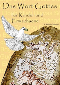 Das Wort Gottes - A. Muhsin Sabanci - ebook