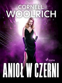 Anioł w czerni - Woolrich Cornell - ebook + audiobook