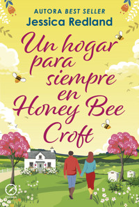 Un hogar para siempre en Honey Bee Croft - Jessica Redland - ebook