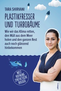 Plastikfresser und Turbobäume - Tara Shirvani - ebook
