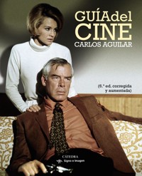 Guía del cine - Carlos Aguilar Gutiérrez - ebook
