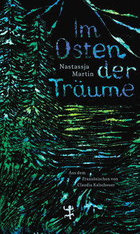 Im Osten der Träume - Martin Nastassja - ebook