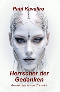 Herrscher der Gedanken - Paul Kavaliro - ebook