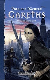 DSA 100: Über den Dächern Gareths - Stefan Schweikert - ebook