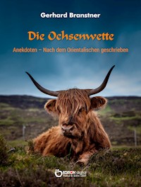 Die Ochsenwette - Gerhard Branstner - ebook