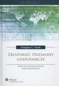 Zrozumieć przemiany gospodarcze - North Douglass C. - książka