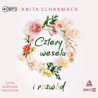 Cztery wesela i rozwód - Anita Scharmach - ebook + audiobook + książka