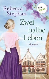 Zwei halbe Leben - Rebecca Stephan - ebook