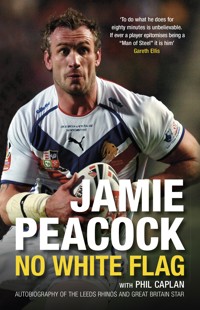 Jamie Peacock: No White Flag - Jamie Peacock - ebook