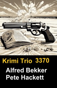 Krimi Trio 3370 - Alfred Bekker - ebook