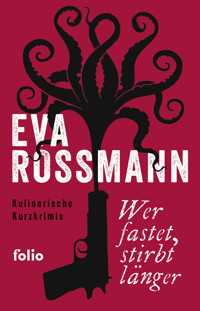 Wer fastet, stirbt länger - Eva Rossmann - ebook