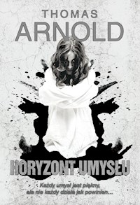 Horyzont umysłu - Thomas Arnold - ebook + książka