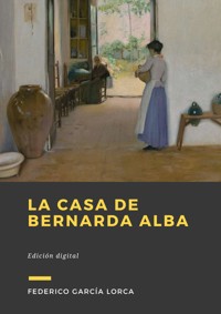 La casa de Bernarda Alba - Federico García Lorca - ebook